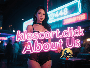 KL Escort girl holding neon sign: klescort.click About Us.